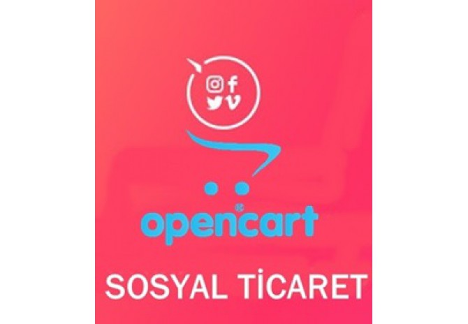 Opencart Ile Sosyal Ticarete Nasıl Başlanır?