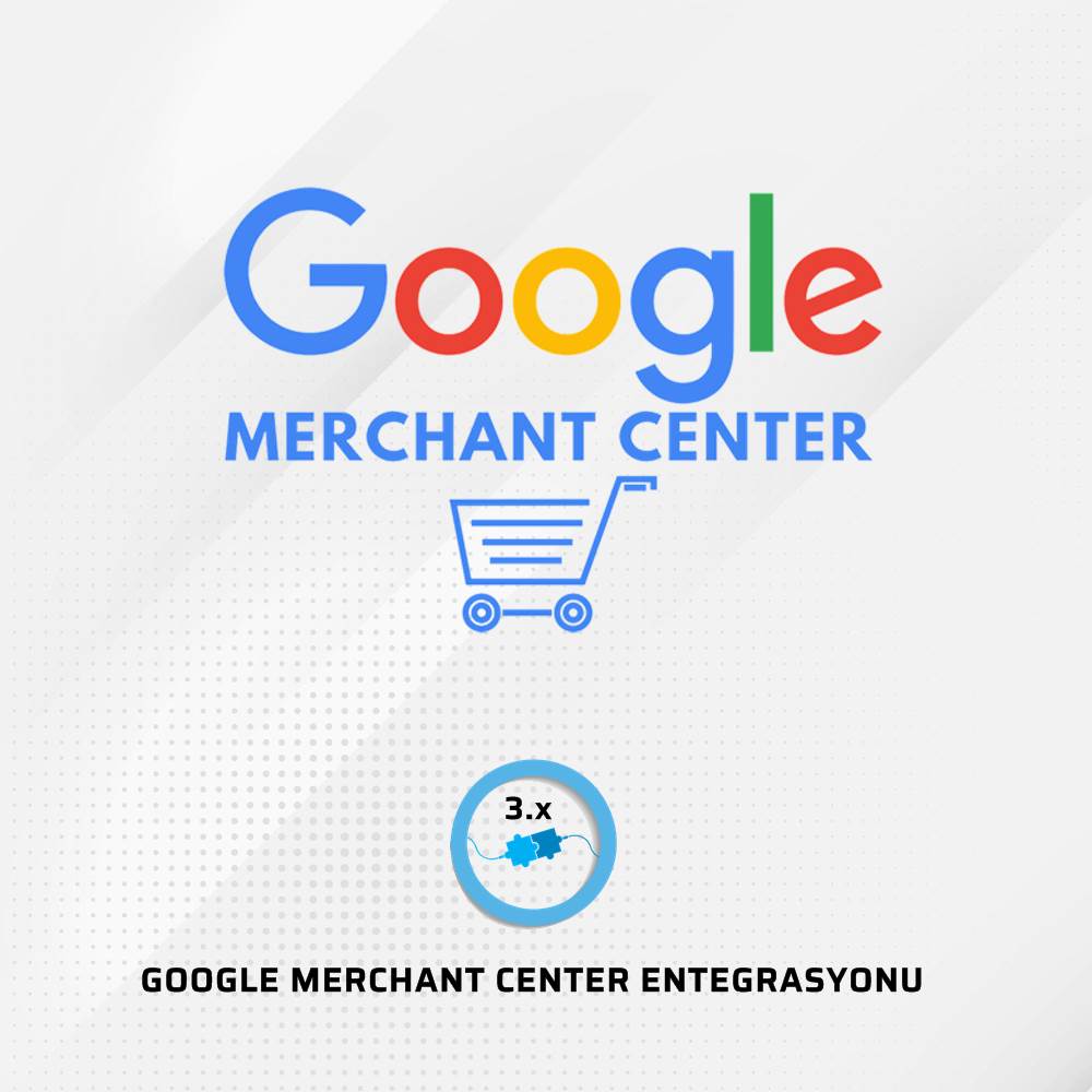 Opencart Merchant Center Entegrasyonu Opencart Merchant Center Entegrasyonu